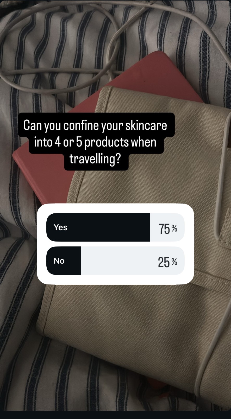 Can you confine your skincare into 4 or 5 products when travelling?