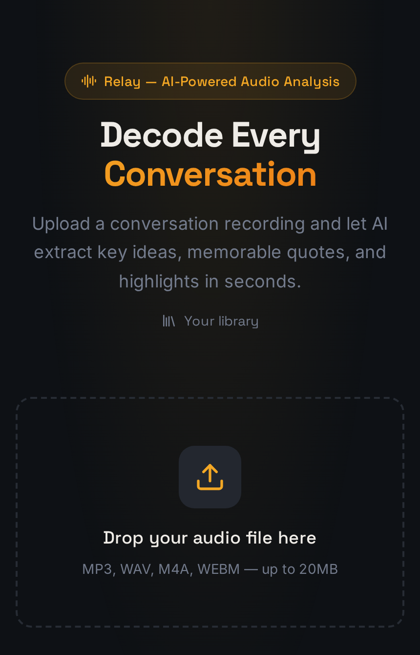 Relay prototype — the upload screen, where a conversation recording is dropped in for analysis